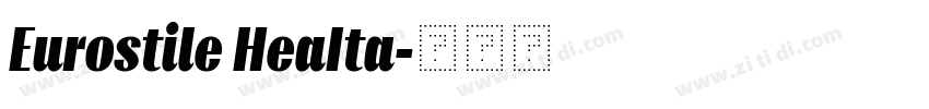 Eurostile HeaIta字体转换 Eurostile HeaIta字体转换